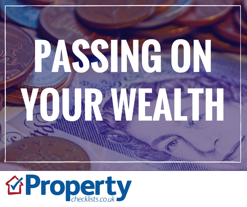 Passing on your property wealth checklist